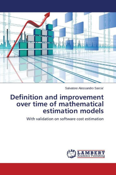 Definition and Improvement Over Time of Mathematical Estimation Models