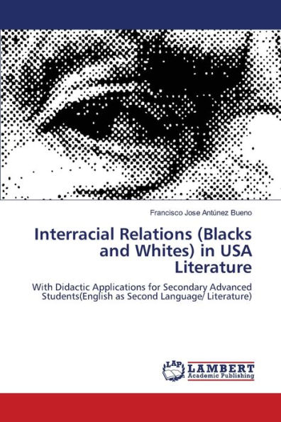 Interracial Relations (Blacks and Whites) in USA Literature