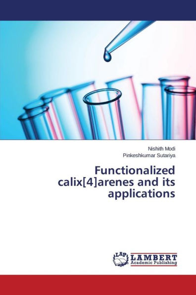Functionalized calix[4]arenes and its applications