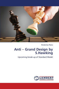 Title: Anti - Grand Design by S.Hawking, Author: ???????? ????