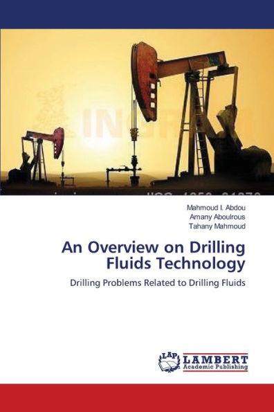 An Overview on Drilling Fluids Technology