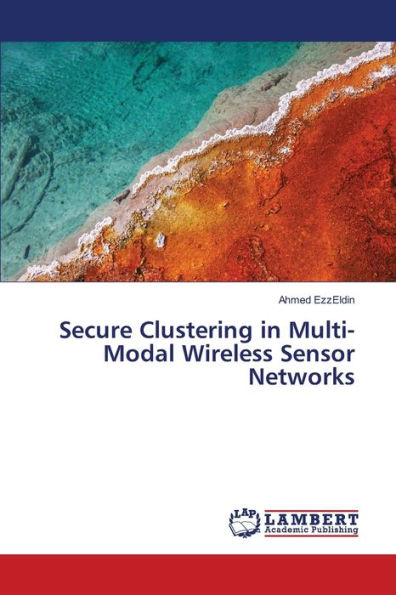 Secure Clustering in Multi-Modal Wireless Sensor Networks