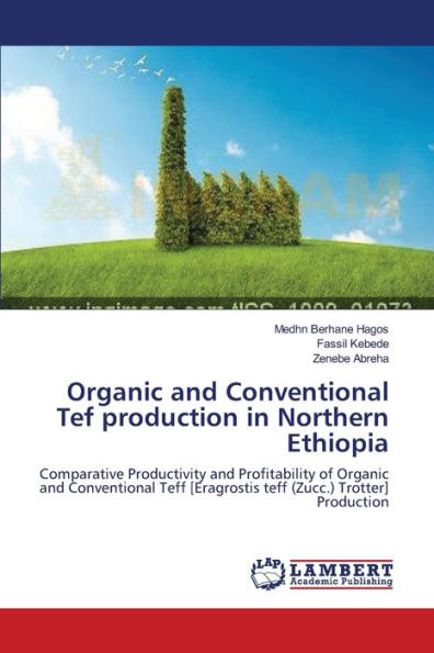 Organic and Conventional Tef production in Northern Ethiopia