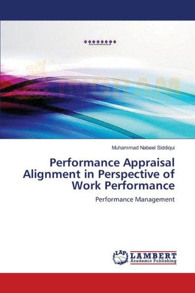 Performance Appraisal Alignment in Perspective of Work Performance