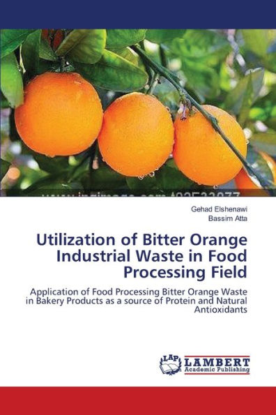 Utilization of Bitter Orange Industrial Waste in Food Processing Field