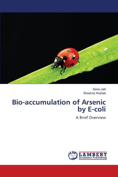 Bio-accumulation of Arsenic by E-coli