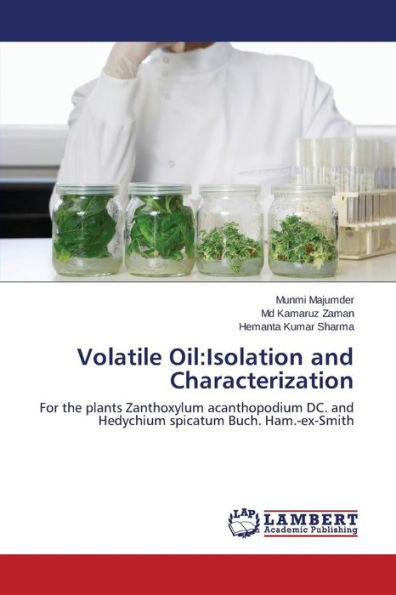 Volatile Oil: Isolation and Characterization