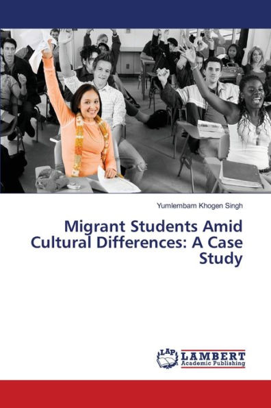 Migrant Students Amid Cultural Differences: A Case Study