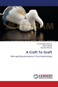 Title: A Craft To Graft, Author: Shruti Kakkar Sharma