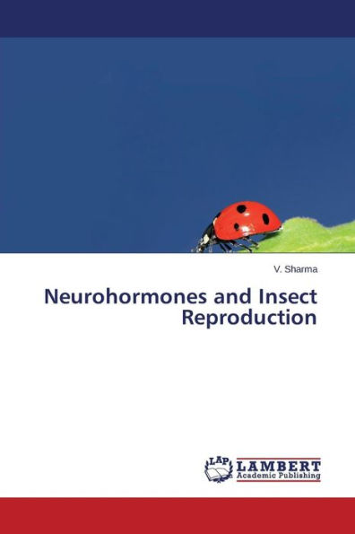 Neurohormones and Insect Reproduction