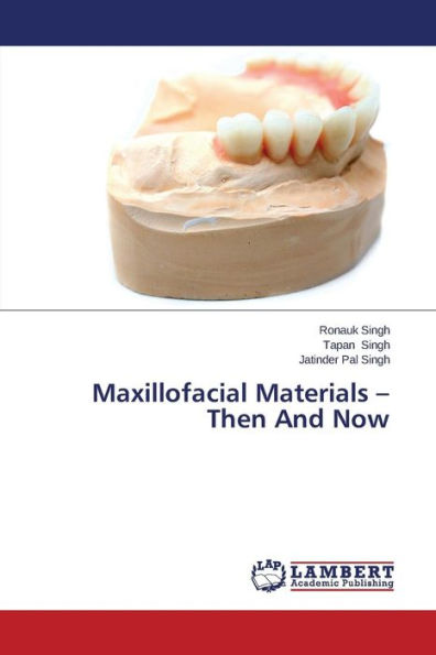 Maxillofacial Materials - Then and Now