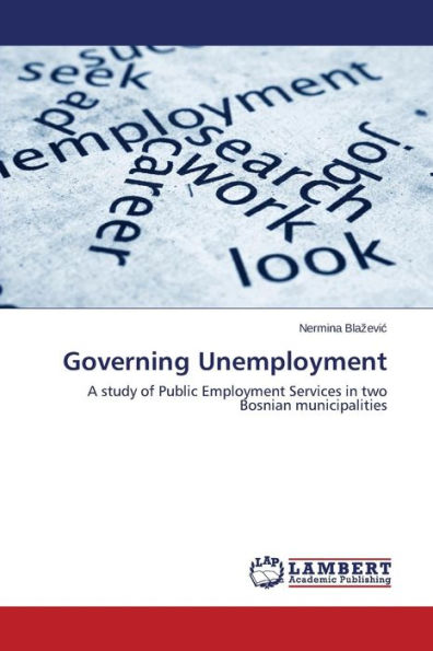 Governing Unemployment