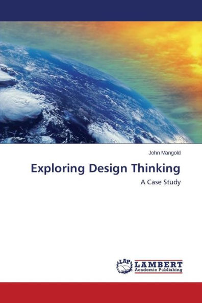 Exploring Design Thinking