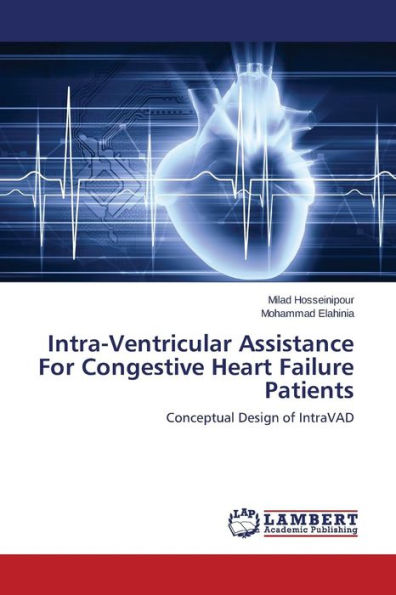 Intra-Ventricular Assistance For Congestive Heart Failure Patients