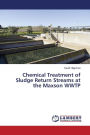 Chemical Treatment of Sludge Return Streams at the Maxson Wwtp