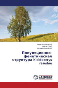 Title: Populyatsionno-Feneticheskaya Struktura Kleidocerys Resedae, Author: Logvinovskiy Boris