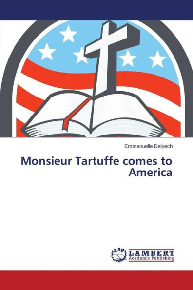 Monsieur Tartuffe Comes to America