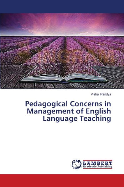 Pedagogical Concerns in Management of English Language Teaching
