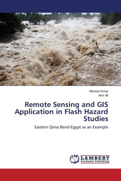 Remote Sensing and GIS Application in Flash Hazard Studies