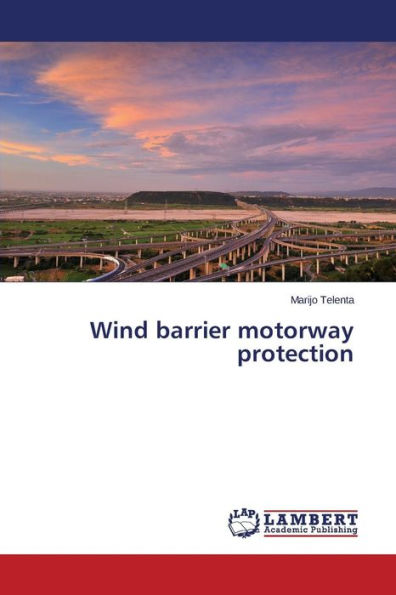 Wind Barrier Motorway Protection