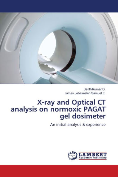 X-ray and Optical CT analysis on normoxic PAGAT gel dosimeter