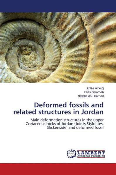 Deformed Fossils and Related Structures in Jordan