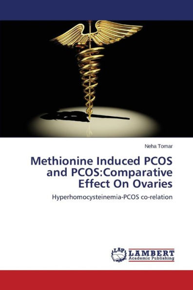 Methionine Induced Pcos and Pcos: Comparative Effect on Ovaries