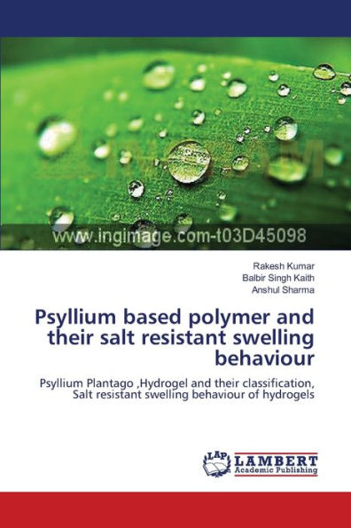 Psyllium based polymer and their salt resistant swelling behaviour