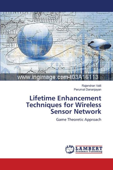 Lifetime Enhancement Techniques for Wireless Sensor Network