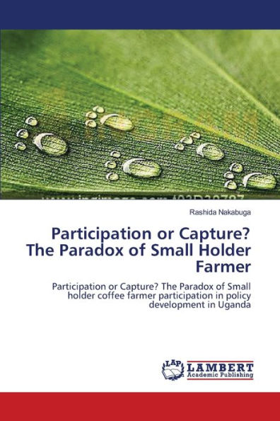 Participation or Capture? The Paradox of Small Holder Farmer