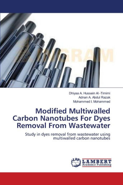 Modified Multiwalled Carbon Nanotubes For Dyes Removal From Wastewater