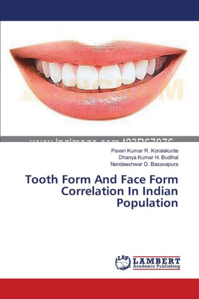 Tooth Form And Face Form Correlation In Indian Population