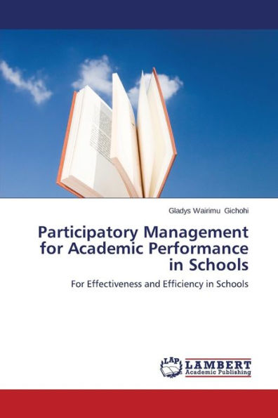 Participatory Management for Academic Performance in Schools