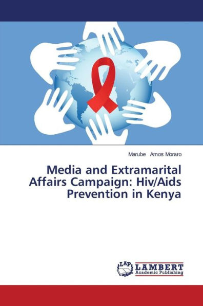 Media and Extramarital Affairs Campaign: Hiv/Aids Prevention in Kenya