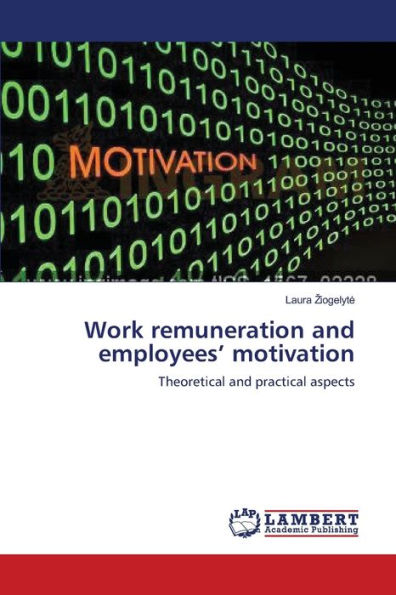 Work remuneration and employees' motivation