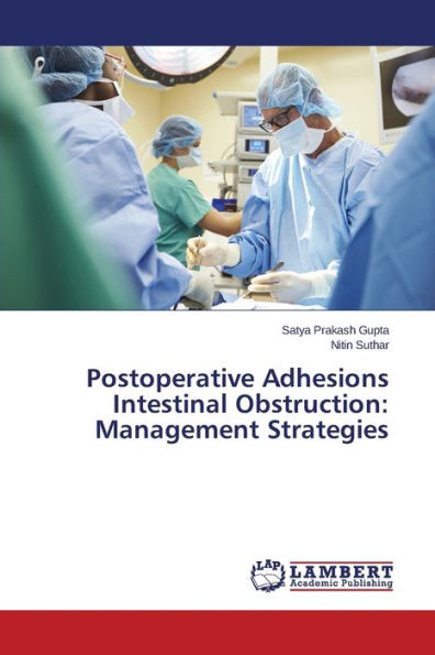 Postoperative Adhesions Intestinal Obstruction: Management Strategies