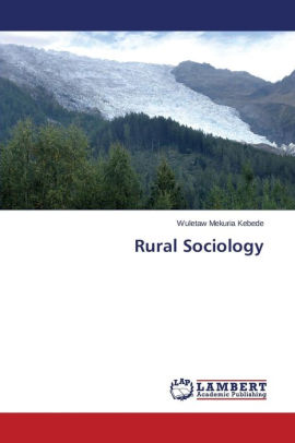 Rural Sociology by Kebede Wuletaw Mekuria, Paperback | Barnes & Noble®