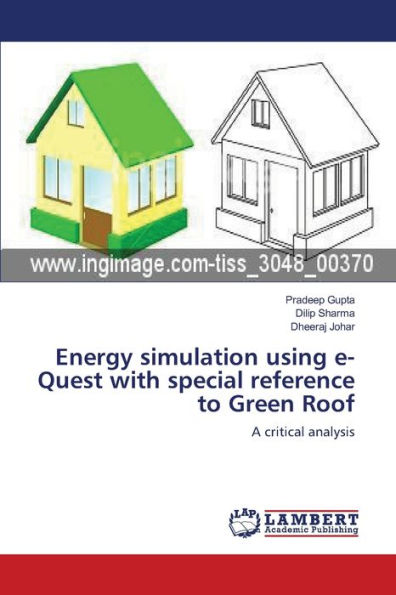 Energy simulation using e-Quest with special reference to Green Roof