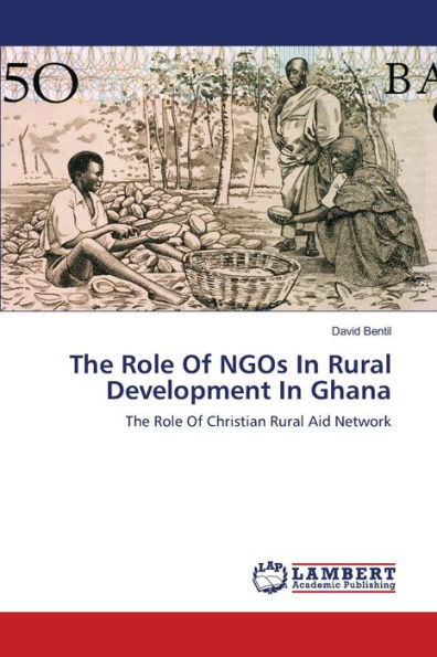 The Role Of NGOs In Rural Development In Ghana