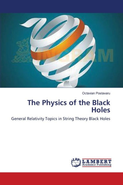 The Physics of the Black Holes