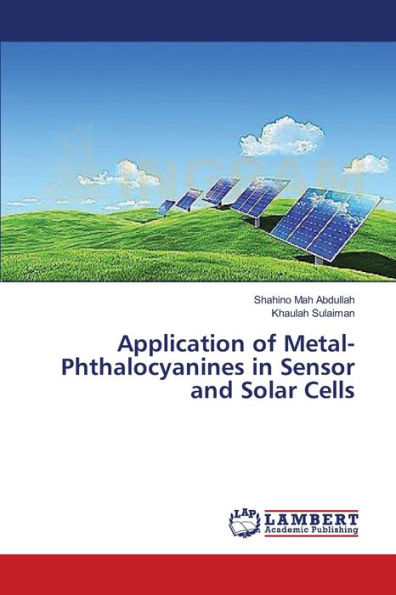 Application of Metal-Phthalocyanines in Sensor and Solar Cells