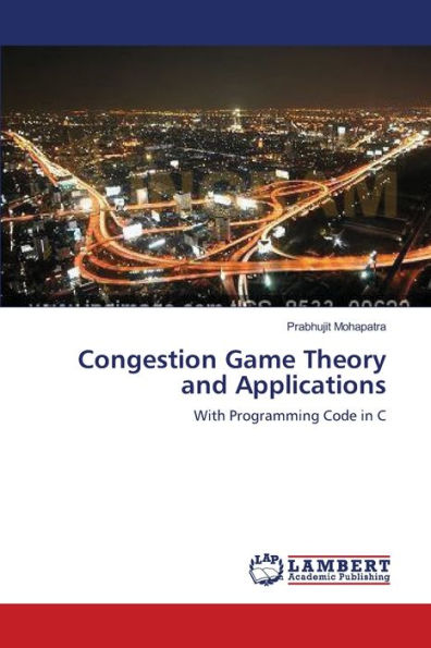 Congestion Game Theory and Applications