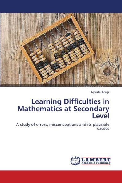 Learning Difficulties in Mathematics at Secondary Level