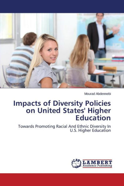 Impacts of Diversity Policies on United States' Higher Education