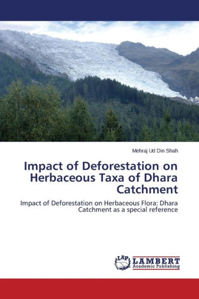 Impact of Deforestation on Herbaceous Taxa of Dhara Catchment