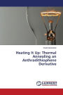 Heating It Up: Thermal Annealing an Anthradithiophene Derivative
