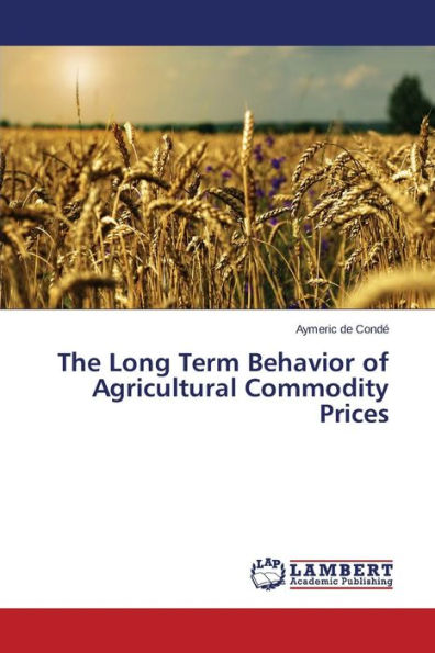 The Long Term Behavior of Agricultural Commodity Prices