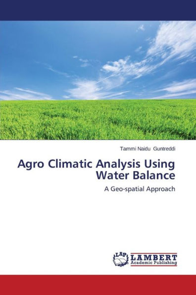 Agro Climatic Analysis Using Water Balance