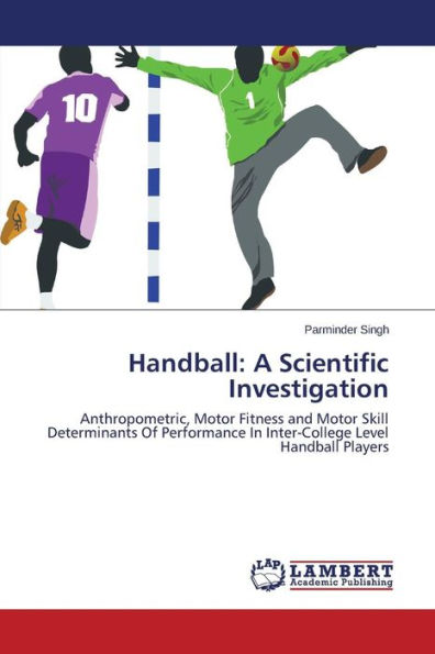 Handball: A Scientific Investigation