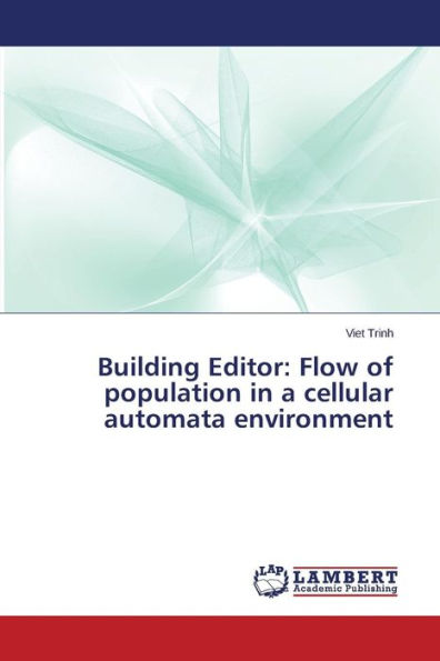 Building Editor: Flow of Population in a Cellular Automata Environment